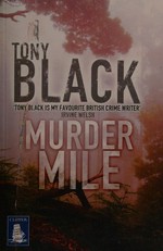 Murder mile / Tony Black.