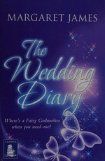 The wedding diary / Margaret James.
