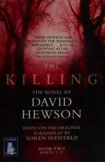 The killing. Book 2. Parts 7-11 / David Hewson.