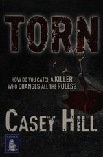Torn / Casey Hill.