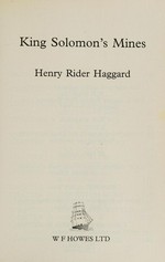 King Solomon's mines / Henry Rider Haggard.