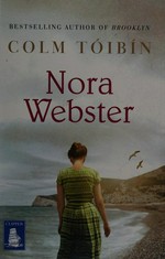 Nora Webster / Colm Tóibín.