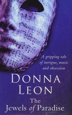 The jewels of paradise / Donna Leon.