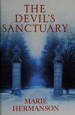 The Devil's sanctuary / Marie Hermanson.