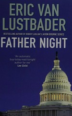Father night / Eric Van Lustbader.