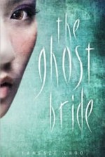 The ghost bride / Yangsze Choo.