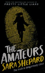 The amateurs / Sara Shepard.