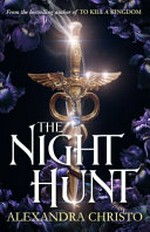 The night hunt / Alexandra Christo.