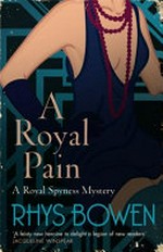 A royal pain / Rhys Bowen.
