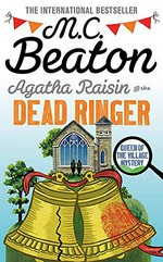 Agatha Raisin and the dead ringer / M. C. Beaton.
