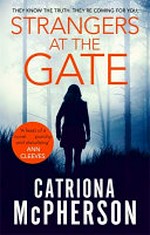 Strangers at the gate : a novel / Catriona McPherson.