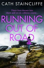 Running out of road / Cath Staincliffe.