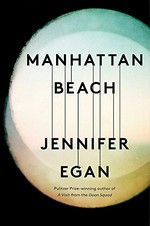 Manhattan Beach / Jennifer Egan.