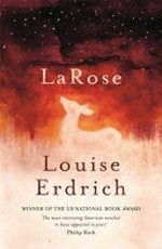LaRose / Louise Erdrich.