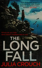 The long fall / Julia Crouch.