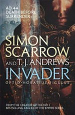 Invader / Simon Scarrow and T.J. Andrews.