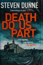 Death do us part / Steven Dunne.