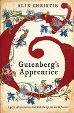Gutenberg's apprentice / Alix Christie.