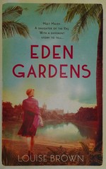 Eden gardens / Louise Brown.