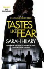Tastes like fear / Sarah Hilary.