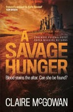 A savage hunger / Claire McGowan.