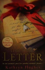 The letter / Kathryn Hughes.