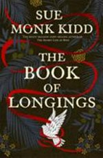 The book of longings / Sue Monk Kidd.