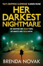Her darkest nightmare / Brenda Novak.