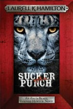 Sucker punch / Laurell K. Hamilton.