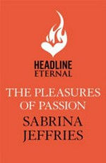 The pleasures of passion / Sabrina Jeffries.