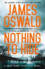 Nothing to hide / James Oswald.