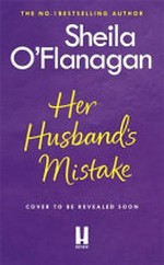 Her husband's mistake / Sheila O'Flanagan.