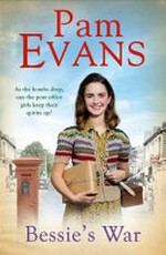 Bessie's war / Pam Evans.