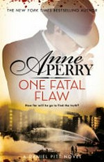 One fatal flaw / Anne Perry.