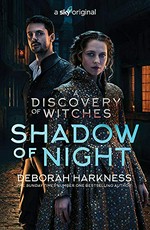 Shadow of night / Deborah Harkness.