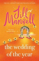The wedding of the year / Jill Mansell.