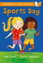 Sports day / Jane Lawes ; illustrated by Sarah Jennings.
