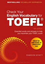 Check your English vocabulary for TOEFL® / Rawdon Wyatt.