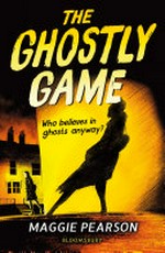 The ghostly game / Maggie Pearson ; illustrated by Nelson Evergreen.