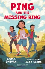 Ping and the missing ring / Emma Shevah ; illustrated by Izzy Evans.