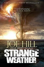 Strange weather : four short novels / Joe Hill.