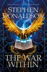 The war within / Stephen R. Donaldson.