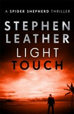 Light touch / Stephen Leather.
