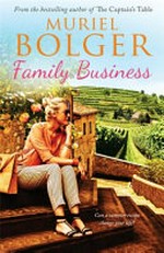 Family business / Muriel Bolger.