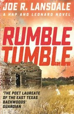 Rumble tumble / Joe R. Lansdale.