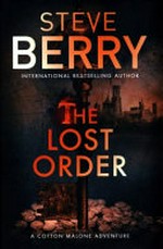 The lost order / Steve Berry.