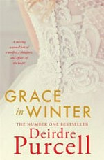 Grace in winter / Deirdre Purcell.