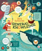 Usborne big picture book : general knowledge / James Maclaine ; illustrated by Annie Carbo.