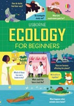 Ecology for beginners / written by Andy Prentice and Lan Cook ; illustrated by Anton Hallmann.