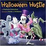 Halloween hustle / by Charlotte Gunnufson ; illustrated by Kevan J. Atteberry.